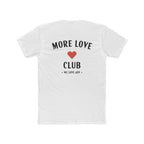 More Love Club Tee