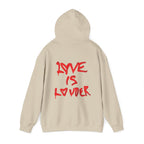 Love Is Louder Hoodie