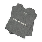 Mira Mi Camisa Tee