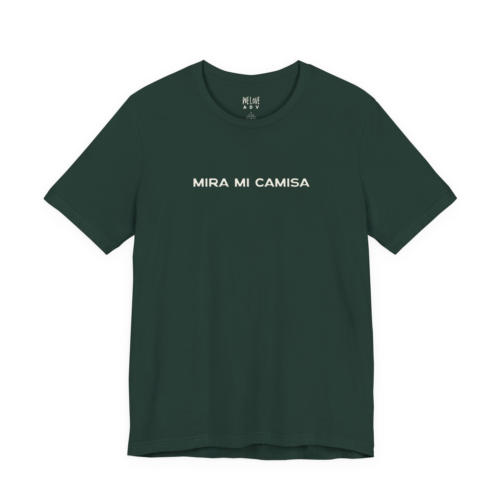 Mira Mi Camisa Tee