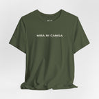 Mira Mi Camisa Tee
