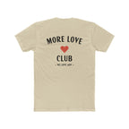 More Love Club Tee
