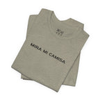 Mira Mi Camisa Tee