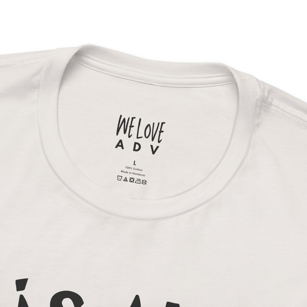 Más Amor, Por Favor Tee