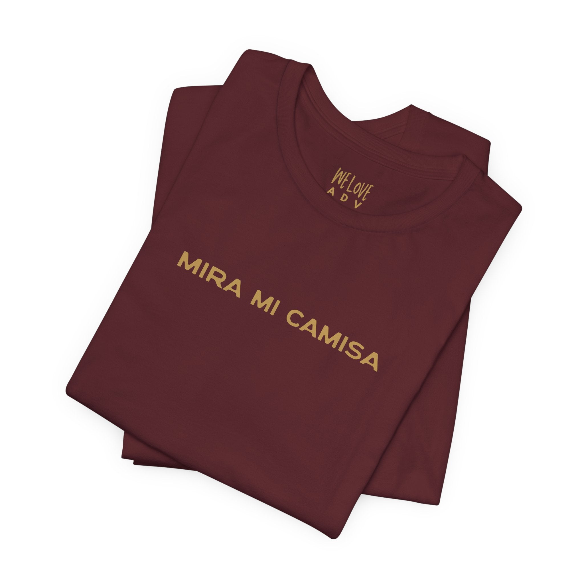 Mira Mi Camisa Tee