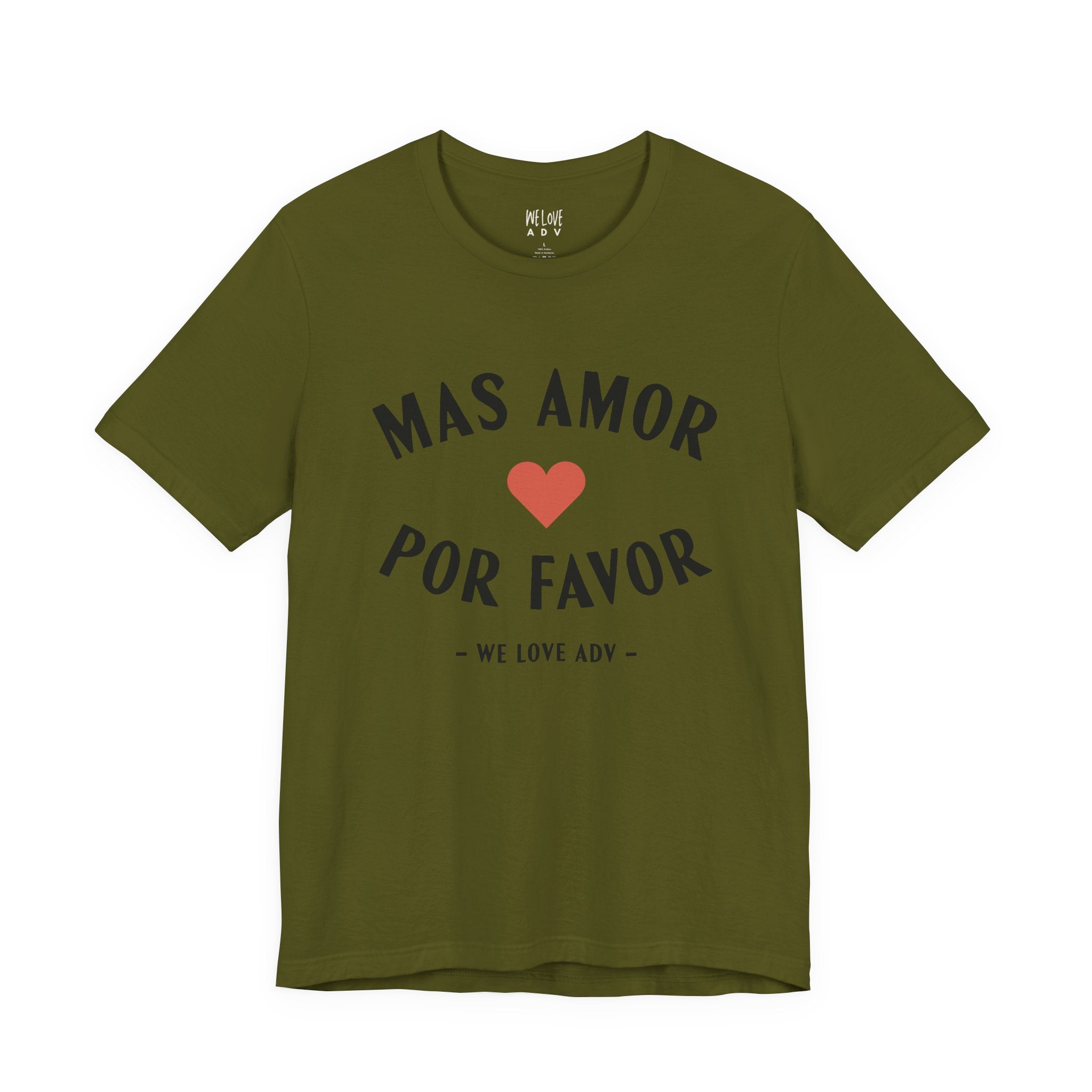 Mas Amor, Por Favor Tee