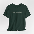 Mira Mi Camisa Tee