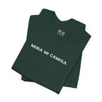 Mira Mi Camisa Tee